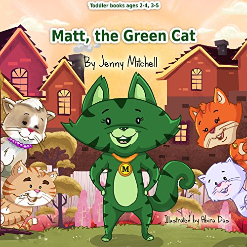 Toddler Books Ages 2 4 3 5 MATT The GREEN CAT Kids Toddlers About Animals Colors Emotions Kindness Activity Coloring