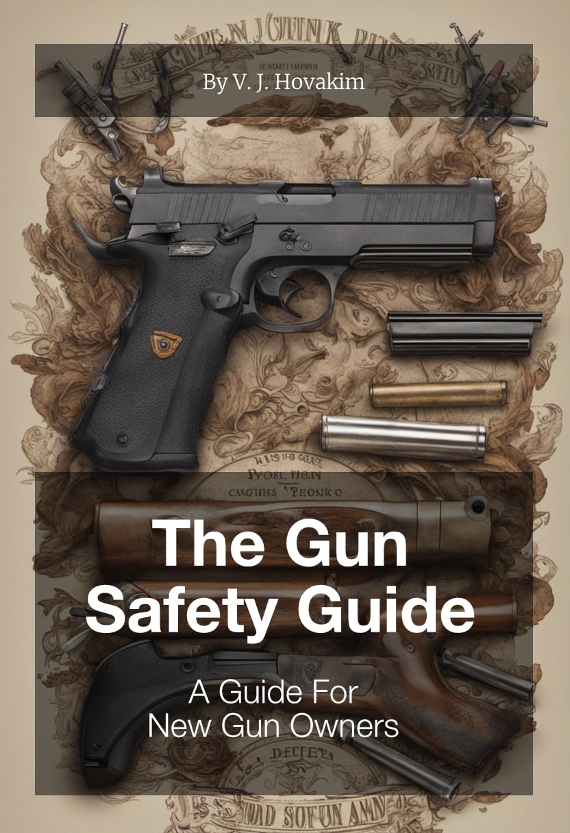 Gun Safety Guide a Guide for New Gun Owners OHFB
