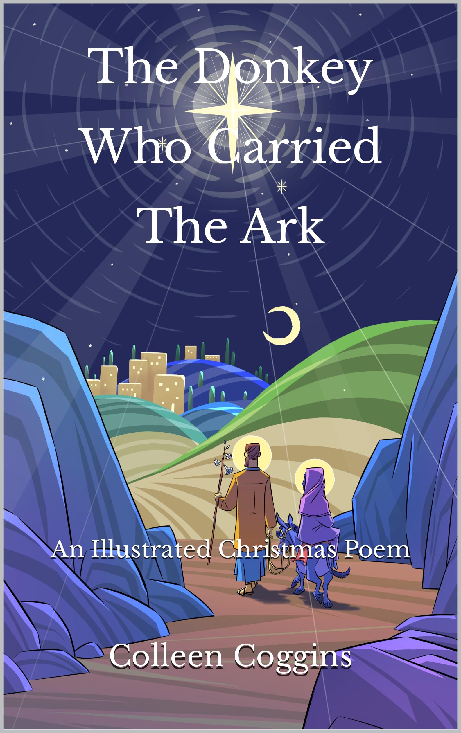 The Donkey Who Carried the Ark: an Illustrated Christmas Poem - OHFB