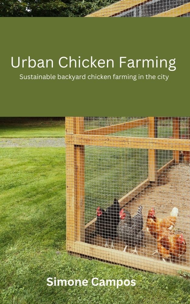 Urban Chicken Farming Sustainable Backyard Chicken Farming in the City