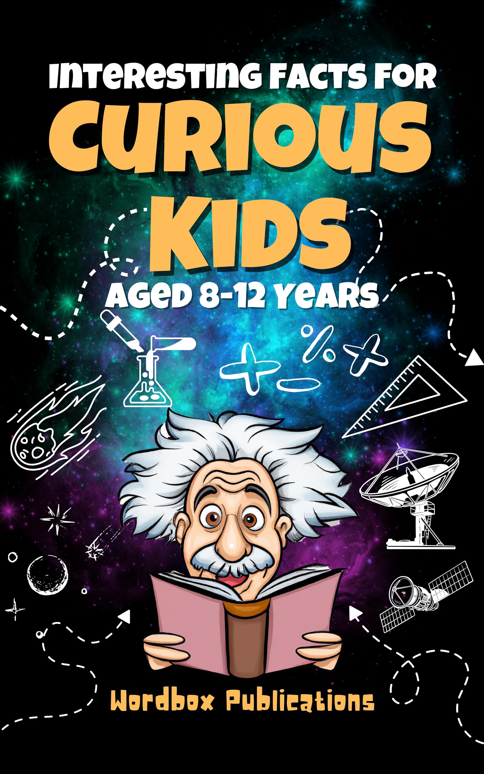 Interesting Facts for Curious Kids Aged 812 Years Amazing Fun Facts
