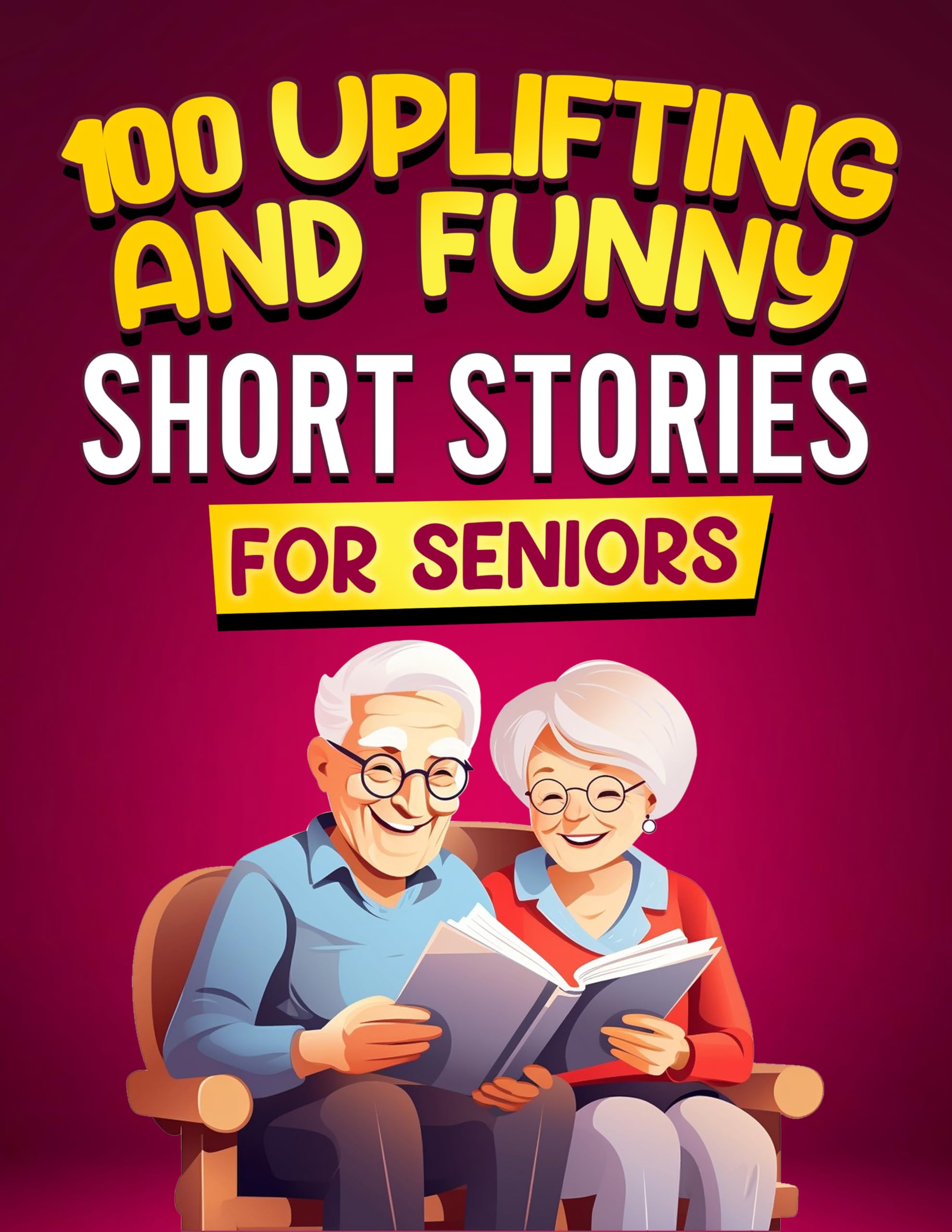 100 Uplifting and Funny Short Stories for Seniors: Large Print, Easy-to ...
