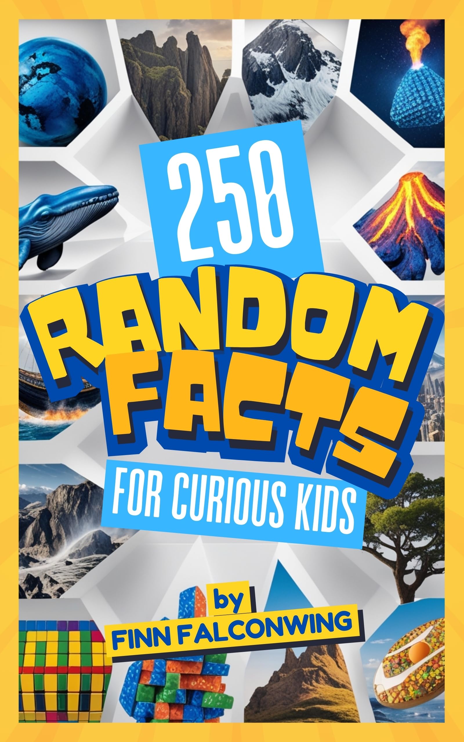 Random Facte 250 Random Facts for Curious Kids: Interesting and Mind-blowing Facts ...